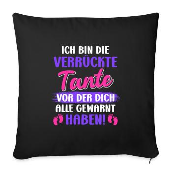 Die verrückte Tante vor der dich alle warnen Tante - Sofakissenbezug 45 x 45 cm - Schwarz - Vorne
