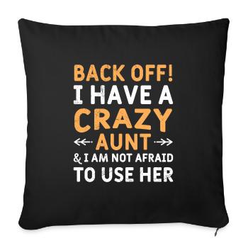 Hands off! I have a crazy aunt - Sofa pillowcase 17,3'' x 17,3'' (45 x 45 cm) - black - Front