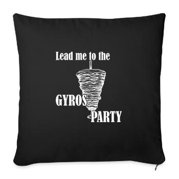 Lead me to the Gyros Party - Sofa pillowcase 17,3'' x 17,3'' (45 x 45 cm) - black - Front