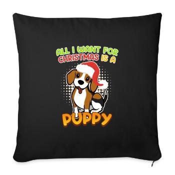 I want a Puppy for Christmas Hunde Welpe Beagle - Sofakissenbezug 45 x 45 cm - Schwarz - Vorne
