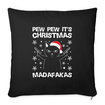 Pew Pew Its Christmas Cat Owner Cats - Sofa pillowcase 17,3'' x 17,3'' (45 x 45 cm) - black - Front