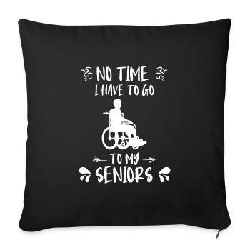 Pas besoin d’aller voir mon infirmière gériatrique principale - Housse de coussin décorative 45 x 45 cm - noir - Devant