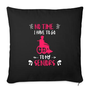 Pas besoin d’aller voir mon infirmière gériatrique principale - Housse de coussin décorative 45 x 45 cm - noir - Devant