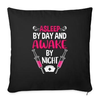 Night shift awake at night nurse - Sofa pillowcase 17,3'' x 17,3'' (45 x 45 cm) - black - Front