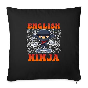Professeur d’anglais Ninja Je suis professeur d’anglais - Housse de coussin décorative 45 x 45 cm - noir - Devant