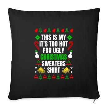 Trop chaud pour les pulls moches Noël - Housse de coussin décorative 45 x 45 cm - noir - Devant