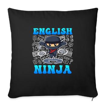 Professeur d’anglais Ninja Je suis professeur d’anglais - Housse de coussin décorative 45 x 45 cm - noir - Devant