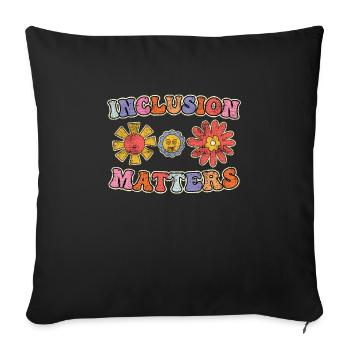 Social inclusion matters I am a inclusion teacher - Sofa pillowcase 17,3'' x 17,3'' (45 x 45 cm) - black - Front