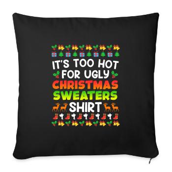 Trop chaud pour Ugly Christas Sweater Noël - Housse de coussin décorative 45 x 45 cm - noir - Devant