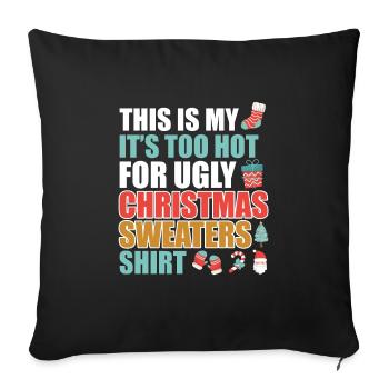 Il fait trop chaud pour un pull de Noël moche - Housse de coussin décorative 45 x 45 cm - noir - Devant