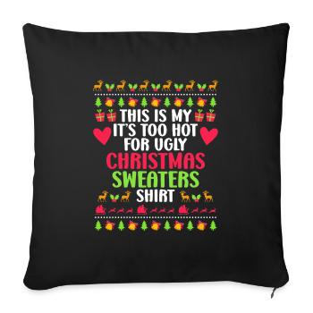 Mon pull de Noël trop chaud pour Ugly - Housse de coussin décorative 45 x 45 cm - noir - Devant