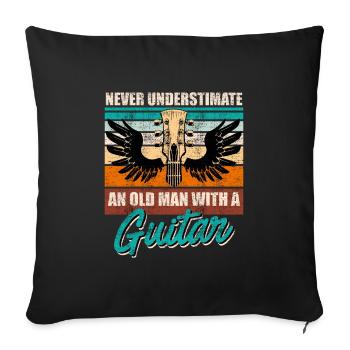 Never underestimate an old man with a guitar - Sofa pillowcase 17,3'' x 17,3'' (45 x 45 cm) - black - Front