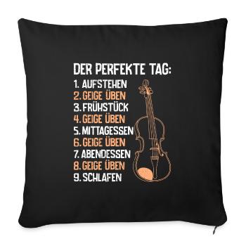 Musiker der perfekte Tag Ich übe Geige - Sofakissenbezug 45 x 45 cm - Schwarz - Vorne