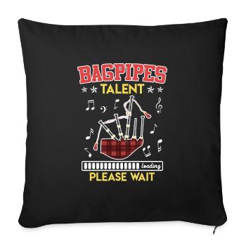 Bagpipe talent is loaded I'm learning bagpipes - Sofa pillowcase 17,3'' x 17,3'' (45 x 45 cm) - black - Front