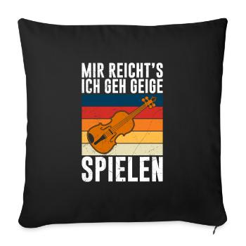 Musician Concert Mir reichts ich spielen Geviolin jetzt - Sofa pillowcase 17,3'' x 17,3'' (45 x 45 cm) - black - Front