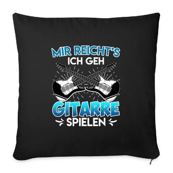 I've had enough I play guitar now - Sofa pillowcase 17,3'' x 17,3'' (45 x 45 cm) - black - Front