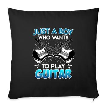 Only a boy who likes to play guitar guitar - Sofa pillowcase 17,3'' x 17,3'' (45 x 45 cm) - black - Front