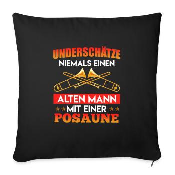 Never underestimate an old man with a trombone - Sofa pillowcase 17,3'' x 17,3'' (45 x 45 cm) - black - Front