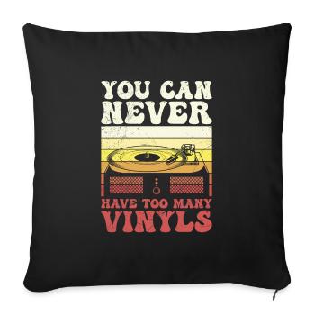 Vous ne pouvez jamais avoir assez de vinyle - Housse de coussin décorative 45 x 45 cm - noir - Devant