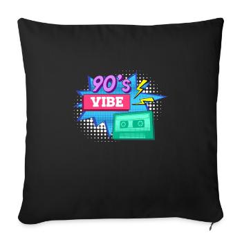 Music I have the vibe 90s - Sofa pillowcase 17,3'' x 17,3'' (45 x 45 cm) - black - Front