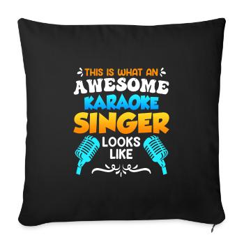 Voici à quoi ressemble un chanteur de karaoké qui chante depuis un karaoké - Housse de coussin décorative 45 x 45 cm - noir - Devant