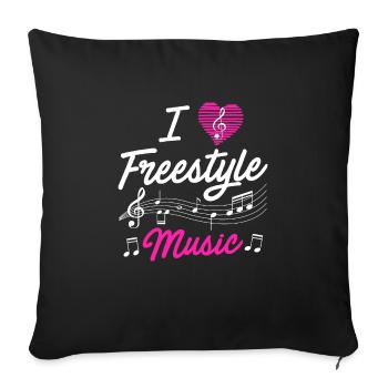I love freestyle music - Sofa pillowcase 17,3'' x 17,3'' (45 x 45 cm) - black - Front