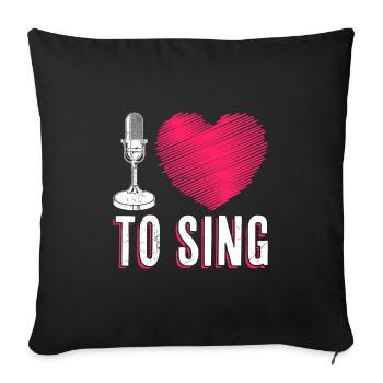 Music I love to sing - Sofa pillowcase 17,3'' x 17,3'' (45 x 45 cm) - black - Front