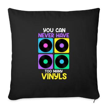 You can never have enough vinyl record - Sofa pillowcase 17,3'' x 17,3'' (45 x 45 cm) - black - Front
