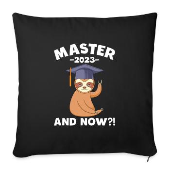 Master 2023 und jetzt? Master Abschluss - Sofakissenbezug 45 x 45 cm - Schwarz - Vorne