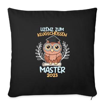 Lizenz zum Klugscheißen Master Abschluss 2023 - Sofakissenbezug 45 x 45 cm - Schwarz - Vorne