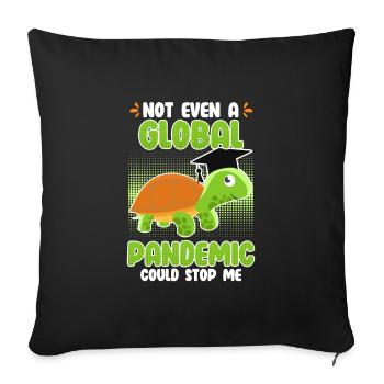 Global pandemic couldn't stop me - Sofa pillowcase 17,3'' x 17,3'' (45 x 45 cm) - black - Front