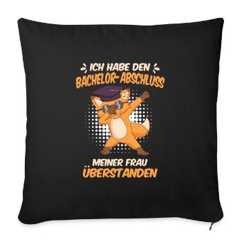 Bachelor Abschluss meiner Frau überstanden - Sofakissenbezug 45 x 45 cm - Schwarz - Vorne