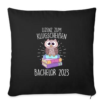 Lizenz zum Klugscheißen Bachelor 2023 - Sofakissenbezug 45 x 45 cm - Schwarz - Vorne