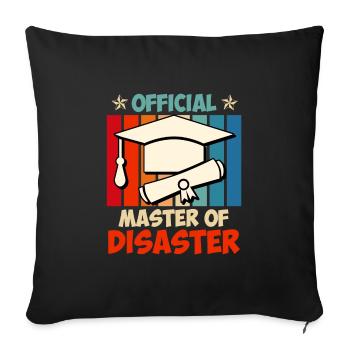 Offizieller Master vom Disaster Master Abschluss - Sofakissenbezug 45 x 45 cm - Schwarz - Vorne