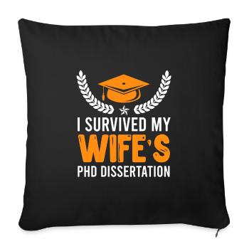 La thèse de doctorat de ma femme survit au doctorat - Housse de coussin décorative 45 x 45 cm - noir - Devant