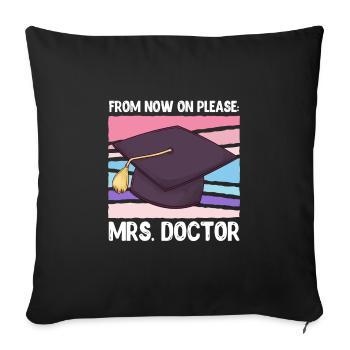 A partir de maintenant s’il vous plaît Mme Docteur Doctorat - Housse de coussin décorative 45 x 45 cm - noir - Devant
