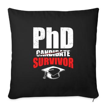 Survives Doctor Degree Ph.D Doctorate - Sofa pillowcase 17,3'' x 17,3'' (45 x 45 cm) - black - Front