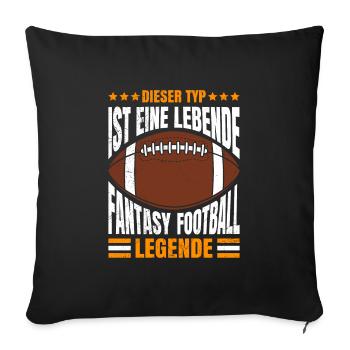 Dieser Typ ist eine lebende Fantasy Football - Sofakissenbezug 45 x 45 cm - Schwarz - Vorne