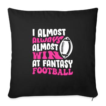 Gewinne fast immer im Fantasy Football - Sofakissenbezug 45 x 45 cm - Schwarz - Vorne