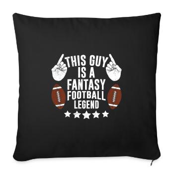Dieser Typ ist eine Fantasy Football Legende - Sofakissenbezug 45 x 45 cm - Schwarz - Vorne