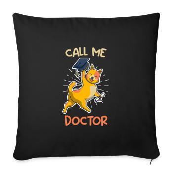Call me Doctor Graduate PhD - Sofa pillowcase 17,3'' x 17,3'' (45 x 45 cm) - black - Front