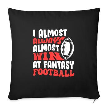 Wins almost always in fantasy football - Sofa pillowcase 17,3'' x 17,3'' (45 x 45 cm) - black - Front