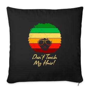 Afro Hair Don t Touch my Hair African Woman - Housse de coussin décorative 45 x 45 cm - noir - Devant