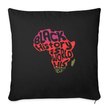 Black History is World History History Africa - Sofa pillowcase 17,3'' x 17,3'' (45 x 45 cm) - black - Front