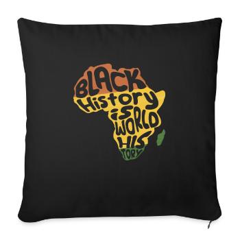 Black History is World History History Africa - Sofa pillowcase 17,3'' x 17,3'' (45 x 45 cm) - black - Front