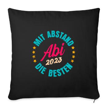Abi 2023 mit Abstand die besten Abitur 2023 - Sofakissenbezug 45 x 45 cm - Schwarz - Vorne