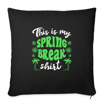 Ceci est mon T-shirt Spring Break Spring Break - Housse de coussin décorative 45 x 45 cm - noir - Devant