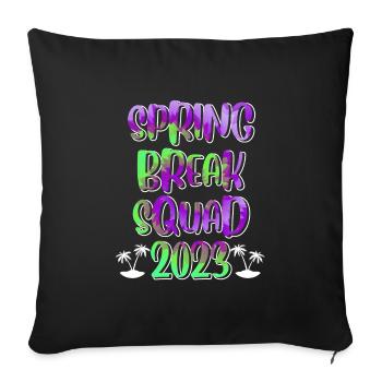 Spring Break Squad Sommerferien Spring Break - Sofakissenbezug 45 x 45 cm - Schwarz - Vorne