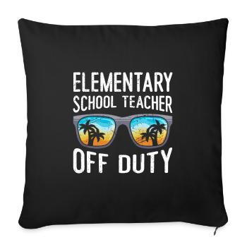Holiday Primary School Class Teacher off duty Teacher - Sofa pillowcase 17,3'' x 17,3'' (45 x 45 cm) - black - Front