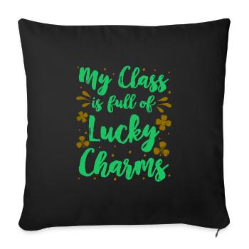 My Class is full of Lucky Charms Class teacher - Sofa pillowcase 17,3'' x 17,3'' (45 x 45 cm) - black - Front